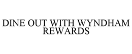 Mark drawing for DINE OUT WITH WYNDHAM REWARDS