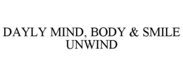 Mark drawing for DAYLY MIND, BODY & SMILE UNWIND