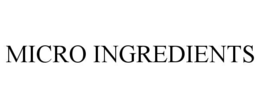 Mark drawing for MICRO INGREDIENTS
