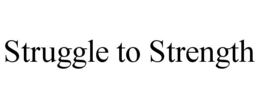 Mark drawing for STRUGGLE TO STRENGTH