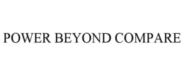 Mark drawing for POWER BEYOND COMPARE