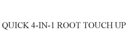 Mark drawing for QUICK 4-IN-1 ROOT TOUCH UP