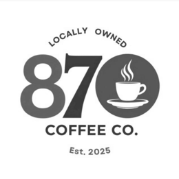 Mark drawing for LOCALLY OWNED 870 COFFEE CO. EST. 2025