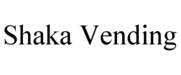 Mark drawing for SHAKA VENDING