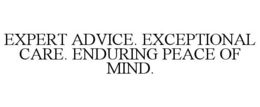 Mark drawing for EXPERT ADVICE. EXCEPTIONAL CARE. ENDURING PEACE OF MIND.