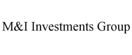 Mark drawing for M&I INVESTMENTS GROUP