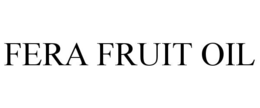 Mark drawing for FERA FRUIT OIL