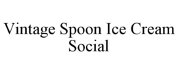 Mark drawing for VINTAGE SPOON ICE CREAM SOCIAL