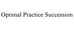 Mark drawing for OPTIMAL PRACTICE SUCCESSION