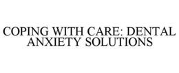 Mark drawing for COPING WITH CARE: DENTAL ANXIETY SOLUTIONS