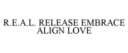 Mark drawing for R.E.A.L. RELEASE EMBRACE ALIGN LOVE