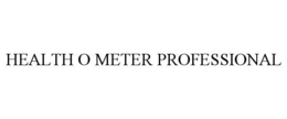 Mark drawing for HEALTH O METER PROFESSIONAL