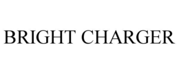 Mark drawing for BRIGHT CHARGER
