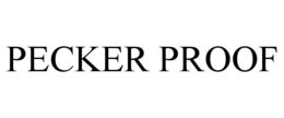 Mark drawing for PECKER PROOF