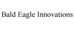 Mark drawing for BALD EAGLE INNOVATIONS