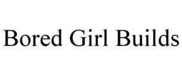 Mark drawing for BORED GIRL BUILDS