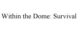 Mark drawing for WITHIN THE DOME: SURVIVAL