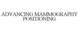 Mark drawing for ADVANCING MAMMOGRAPHY POSITIONING