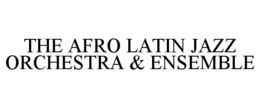 Mark drawing for THE AFRO LATIN JAZZ ORCHESTRA & ENSEMBLE