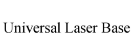 Mark drawing for UNIVERSAL LASER BASE
