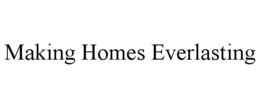 Mark drawing for MAKING HOMES EVERLASTING