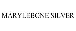 Mark drawing for MARYLEBONE SILVER