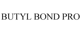 Mark drawing for BUTYL BOND PRO