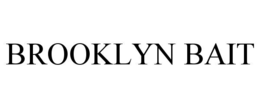Mark drawing for BROOKLYN BAIT