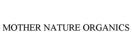 Mark drawing for MOTHER NATURE ORGANICS