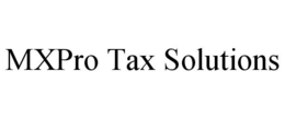 Mark drawing for MXPRO TAX SOLUTIONS