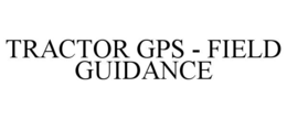 Mark drawing for TRACTOR GPS - FIELD GUIDANCE