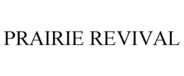 Mark drawing for PRAIRIE REVIVAL
