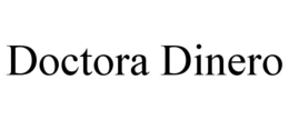Mark drawing for DOCTORA DINERO