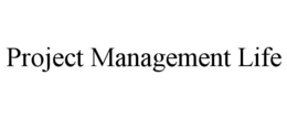 Mark drawing for PROJECT MANAGEMENT LIFE