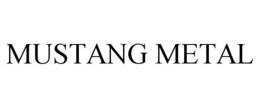 Mark drawing for MUSTANG METAL