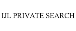 Mark drawing for IJL PRIVATE SEARCH