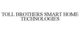 Mark drawing for TOLL BROTHERS SMART HOME TECHNOLOGIES