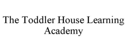 Mark drawing for THE TODDLER HOUSE LEARNING ACADEMY