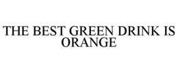Mark drawing for THE BEST GREEN DRINK IS ORANGE