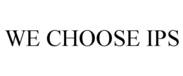 Mark drawing for WE CHOOSE IPS