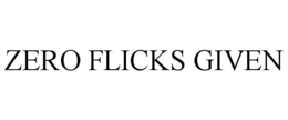Mark drawing for ZERO FLICKS GIVEN