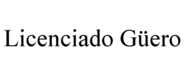 Mark drawing for LICENCIADO GÜERO