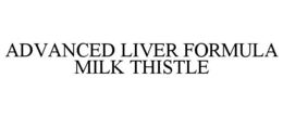 Mark drawing for ADVANCED LIVER FORMULA MILK THISTLE