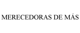 Mark drawing for MERECEDORAS DE MÁS