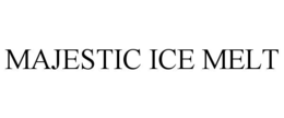 Mark drawing for MAJESTIC ICE MELT
