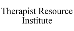 Mark drawing for THERAPIST RESOURCE INSTITUTE