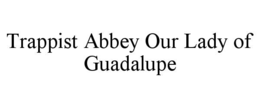 Mark drawing for TRAPPIST ABBEY OUR LADY OF GUADALUPE