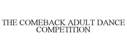 Mark drawing for THE COMEBACK ADULT DANCE COMPETITION