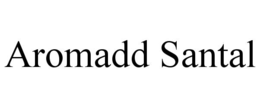 Mark drawing for AROMADD SANTAL
