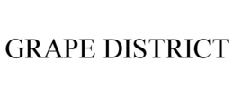 Mark drawing for GRAPE DISTRICT